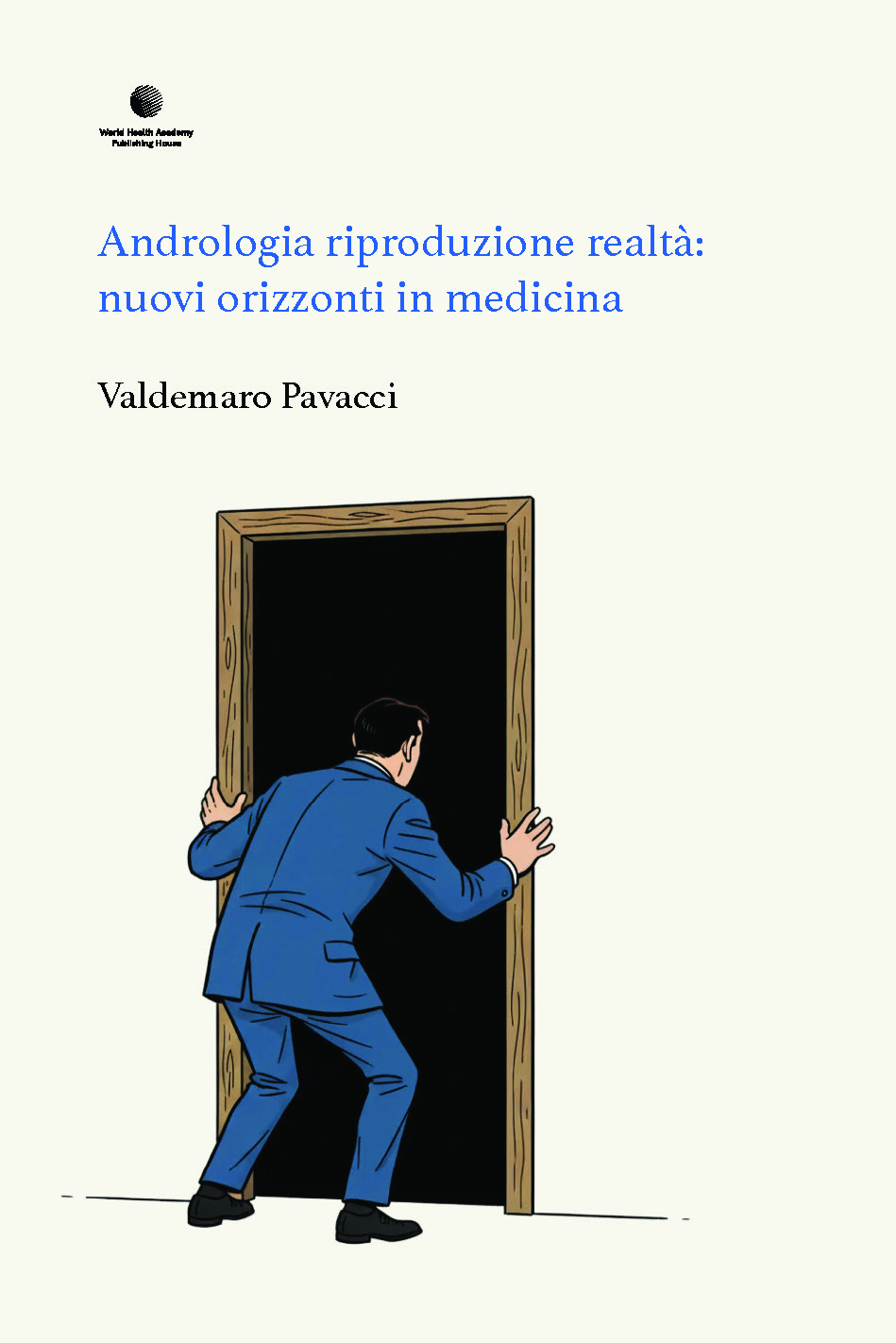 Andrologia,riproduzione realtà: nuovi orizzonti in medicina